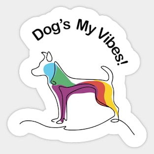 Dog's My Vibes Sticker